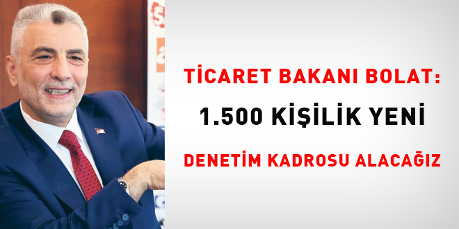 Bakan Bolat 1 500 Kişilik Yeni Denetim Kadrosu Alacağız Memurlar Net