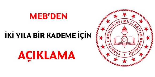 MEB'den 'iki yla bir kademe iin' aklama