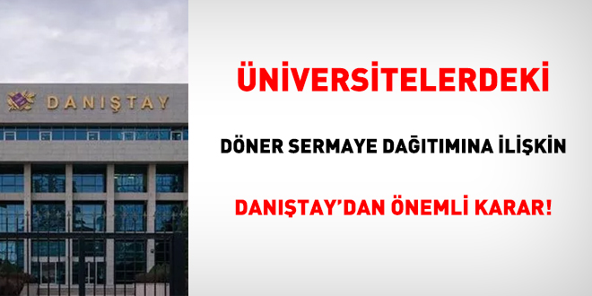 niversitelerdeki dner sermaye datmna ilikin Dantay'dan nemli karar!