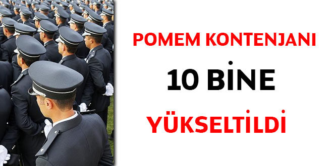 POMEM kontenjan 10 bine ykseltildi