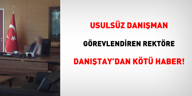 Usulsz danman grevlendiren rektre Dantay'dan kt haber!