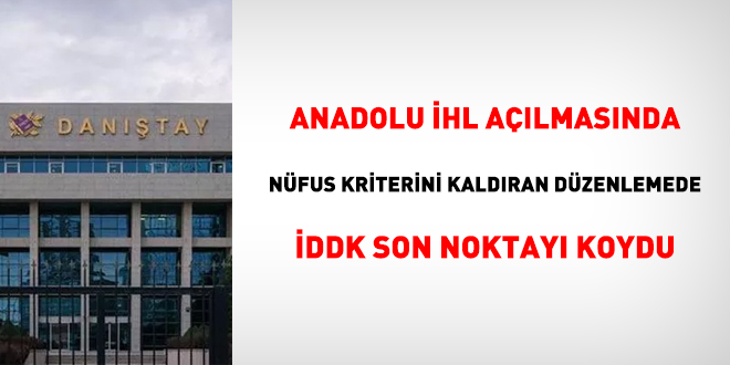 Anadolu HL almasnda nfus kriterini kaldran dzenlemede DDK son noktay koydu
