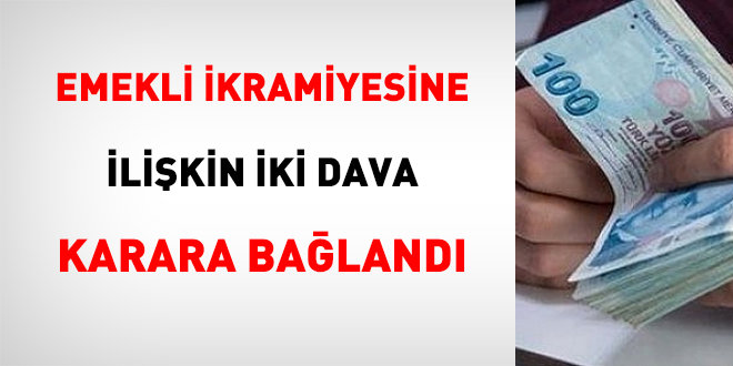 Emekli ikramiyesine ilikin iki dava karara baland