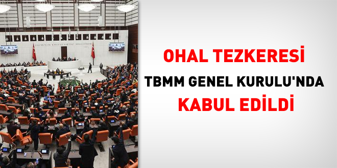 OHAL Tezkeresi TBMM Genel Kurulu'nda Kabul Edildi - Memurlar.Net