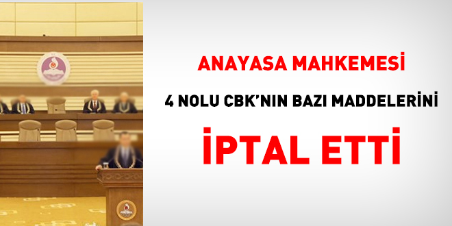 4 nolu CBK'nn baz maddeleri iptal edildi