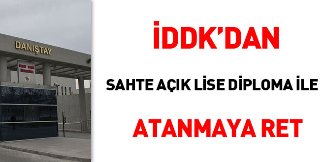 DDK'dan Sahte ak lise diploma ile atanmaya ret