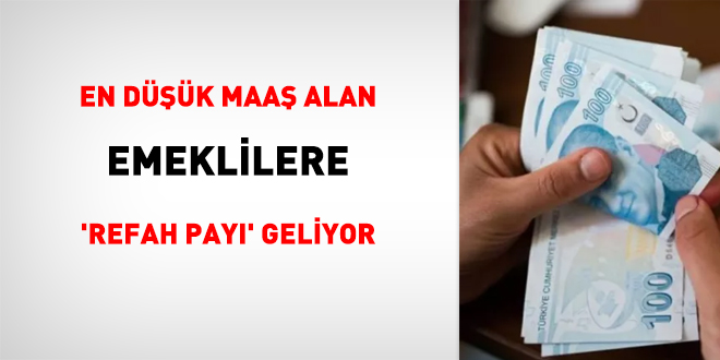 En dk maa alan emeklilere 'refah pay' geliyor