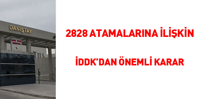 2828 atamalarna ilikin Dantay DDK'dan nemli karar