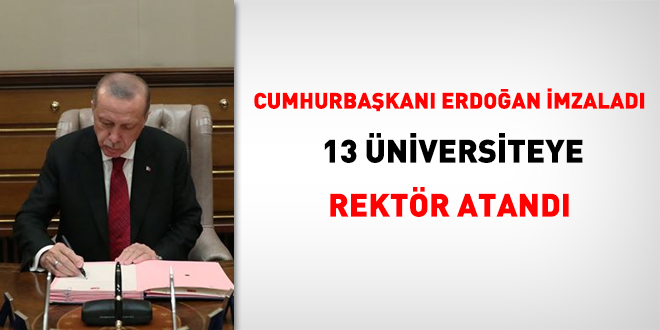 Cumhurbakan Erdoan imzalad: 13 niversiteye rektr atand