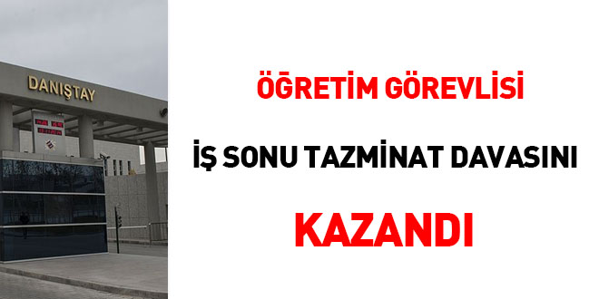 retim grevlisi i sonu tazminat davasn kazand