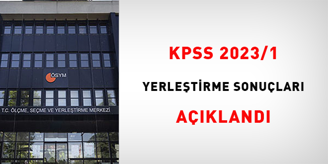 KPSS 2023/1 yerletirme sonular akland