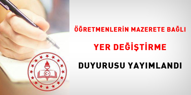 retmenlerin mazerete bal yer deitirme duyurusu yaymland