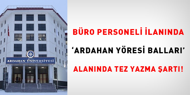 Bro personeli ilannda 'Ardahan Yresi Ballar' alannda tez yazma art!