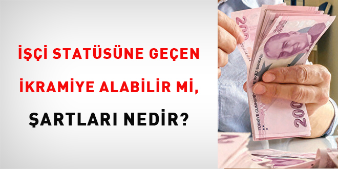 i statsne geen ikramiye alabilir mi, artlar nedir?