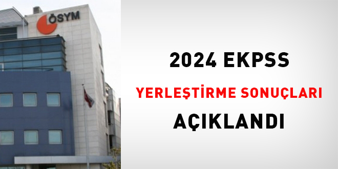 2024 EKPSS yerletirme sonular akland