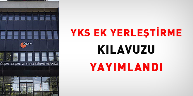 YKS Ek Yerletirme Klavuzu yaymland