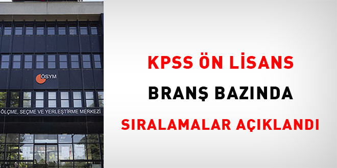 KPSS n Lisans bran baznda sralamalar akland