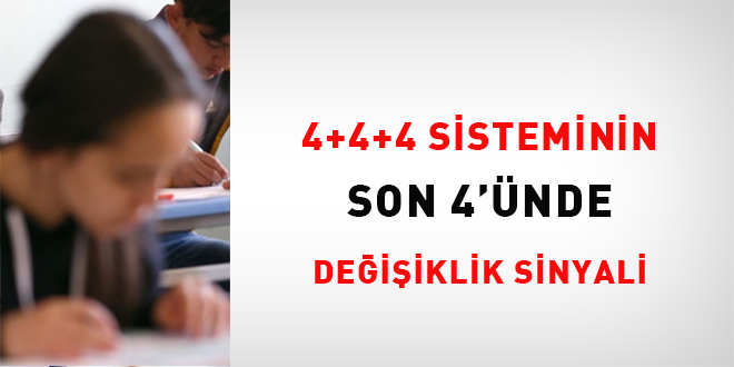 4+4+4 sisteminin son 4'nde deiiklik sinyali