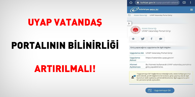 UYAP Vatanda Portal'nn bilinirlii artrlmal!