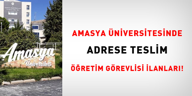 Amasya niversitesinde adrese teslim retim grevlisi ilanlar!