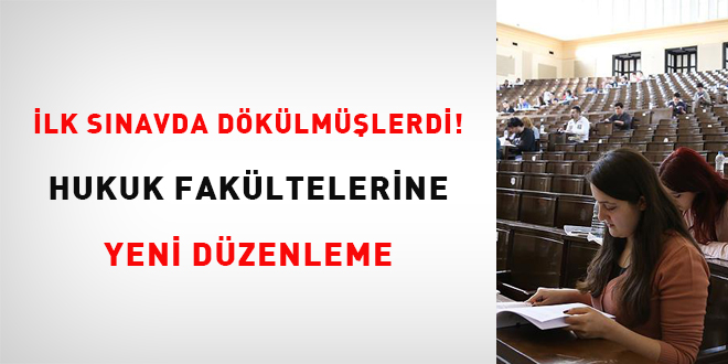 lk snavda dklmlerdi! Hukuk fakltelerine yeni dzenleme