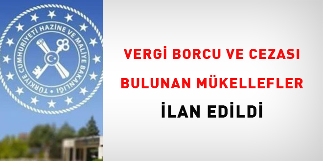 Vergi borcu ve cezas bulunan mkellefler ilan edildi