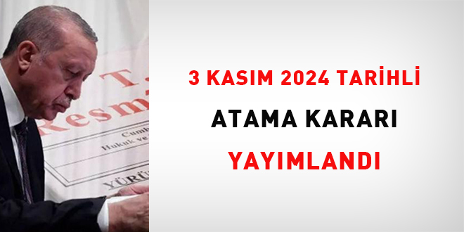 3 Kasm 2024 tarihli atama karar yaymland