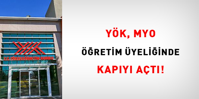 YK, MYO retim yeliinde kapy at