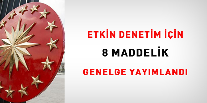 Etkin denetim iin 8 maddelik Genelge yaymland