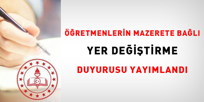 retmenlerin mazerete bal yer deitirme duyurusu yaymland