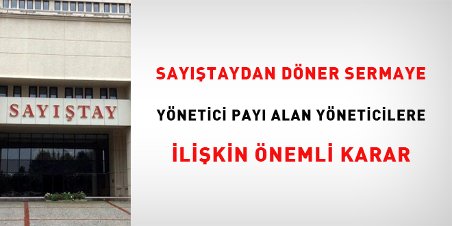 Saytay'dan dner sermaye ynetici pay alan yneticilere ilikin nemli karar