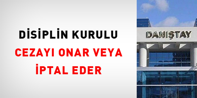 Disiplin Kurulu Cezay Onar veya ptal Eder