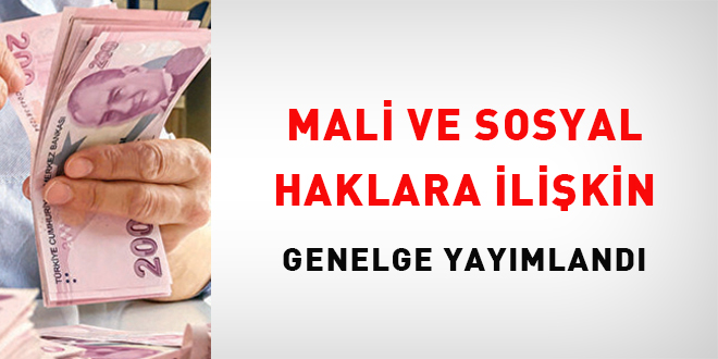 Mali ve sosyal haklara ilikin Genelge yaymland