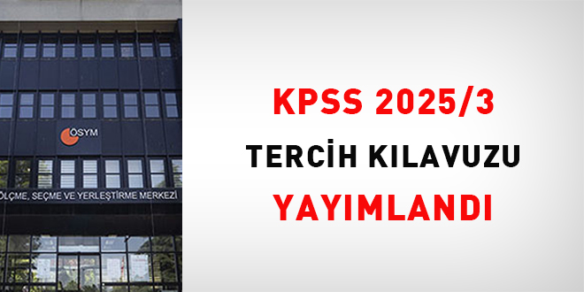 KPSS-2025/3 tercih klavuzu yaymland