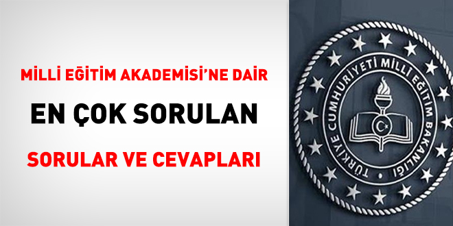 Milli Eitim Akademisi'ne dair en ok sorulan sorular ve cevaplar