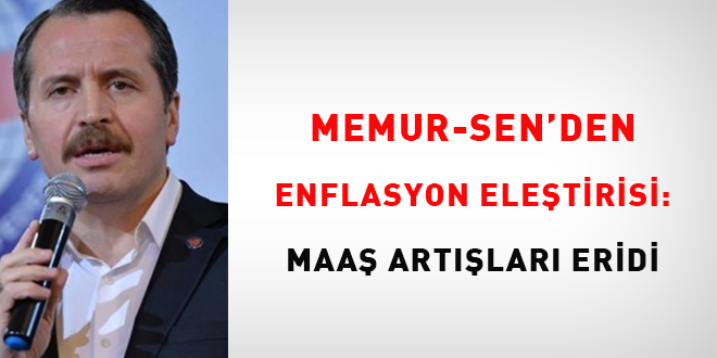 Memur-Sen'den enflasyon eletirisi: Maa artlar eridi