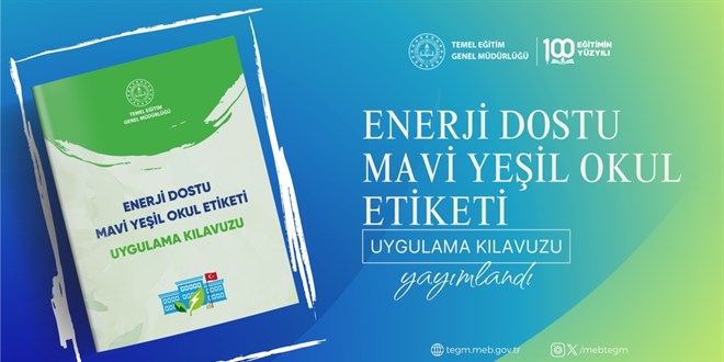 MEB'den 'Enerji Dostu Mavi Yeil Okul' projesi