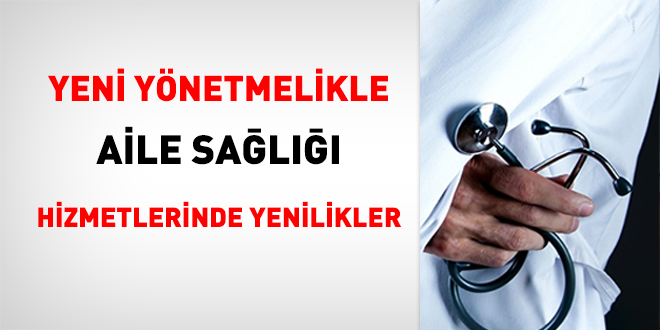 Yeni Ynetmelikle Aile Sal Hizmetlerinde Yenilikler