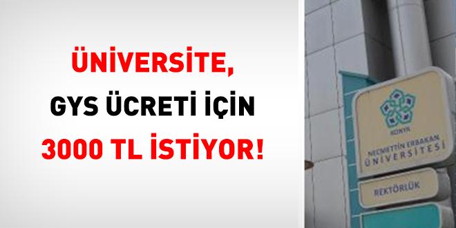 niversite, GYS creti in 3000 TL stiyor!