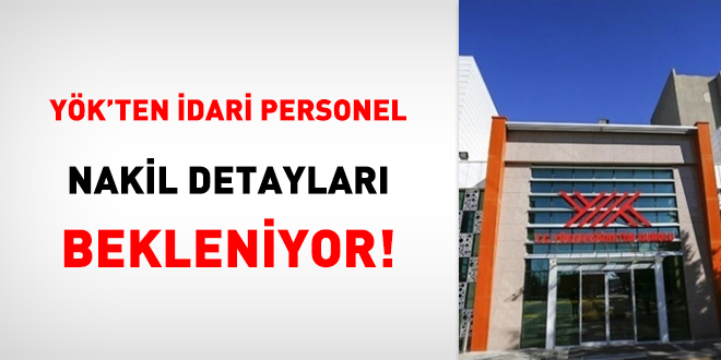 YK'ten dari Personel Nakil Detaylar Bekleniyor!