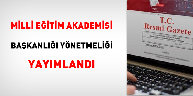 Milli Eitim Akademisi Bakanl Ynetmelii Yaymland