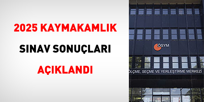 2025 Kaymakamlk Snav Sonular Akland