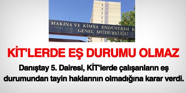 KT'lerde e durumundan tayin olmaz karar