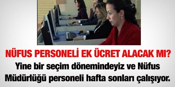 Nfus personeli ek deme alacak m?