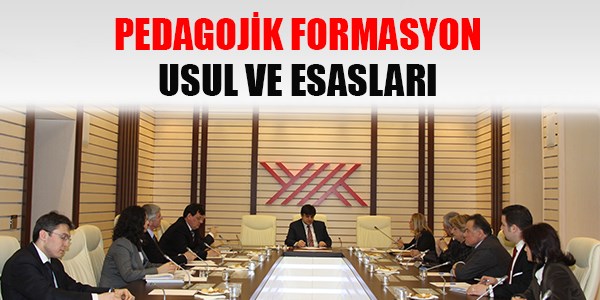 Pedagojik formasyon usul ve esaslar