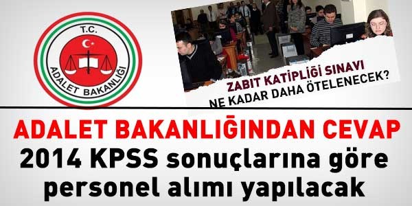 Adalet Bakanl 2014 KPSS ile personel alacak