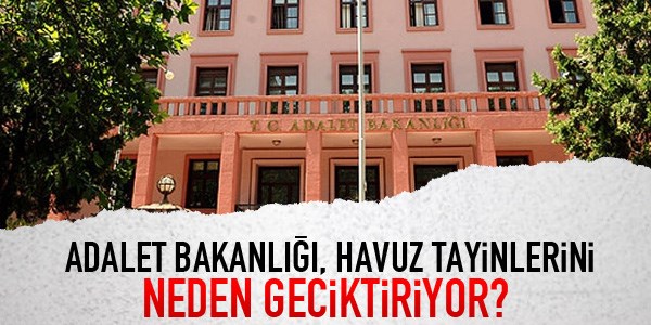 Havuz tayinleri neden gecikiyor?