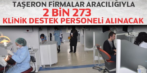 2 bin 273 klinik destek personeli alnacak