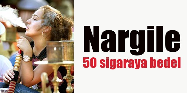 Nargile 50 sigaraya bedel