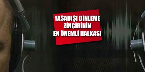 En ok yasad dinleme iznini veren hakim